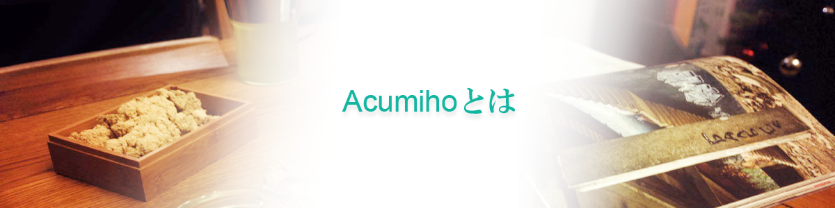 About Acumiho About Acumiho
